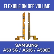 FLEXIBLE ON OFF VOLUME SAMSUNG A53 5G / A536 / A536E