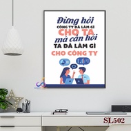 Motivational slogan painting for office decoration - Don't ask what did the company do for us - SL50