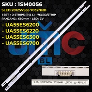 Backlight TV SAMSUNG 55 Inch UA55ES6220 UA55ES6300 UA55ES6200 UA55ES6700 SLED 2012SVS55 7032NNB