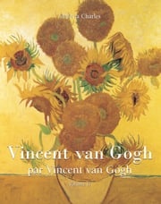 Vincent van Gogh par Vincent van Gogh - Vol 2 Victoria Charles