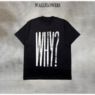 Wallflowers Minimalist Grunge T-shirt "WHY" Statement T-shirt/ Distressed shirt/