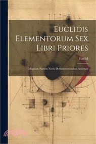 19683.Euclidis Elementorum Sex Libri Priores: Magnam Partem Novis Demonstrationibus Adornati