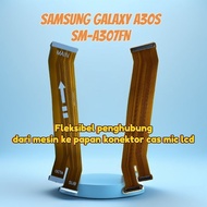 MESIN Flexible Connecting From Machine To Lcd Mic Charging Board Samsung Galaxy A30s SM-A307FN