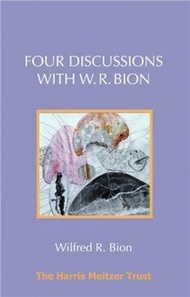 18094.Four Discussions with W. R. Bion