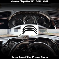 Honda City Gm6/FL 2014-2019 Carbon Trim&Glossy Black Meter Top Panel Frame Cover For City Gm6