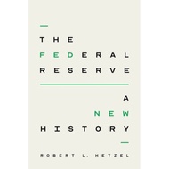[100% Original Books] - The Federal Reserve - A New History by Robert L. Hetzel (UK edition, hardcov