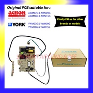 (ORIGINAL PART) York YWM07G / YWM09G / YWM10G / YWM15G PCB Board @ Acson AWM07G / AWM09G/ AWM10G / AWM15G IC Board