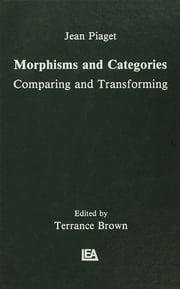 Morphisms and Categories Jean Piaget