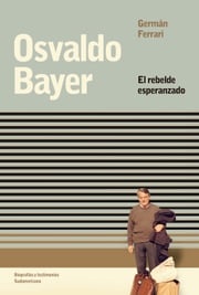 Osvaldo Bayer Germán Ferrari