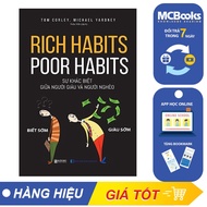 Sách - Rich Habits Poor Habits - Sự Khác Biệt Giữa Người Giàu Và Người Nghèo - McBooks