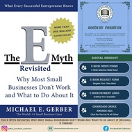 The E-Myth Revisited: Why Most Small Businesses Don't Work And What To Do About It [Michael E. Gerbe