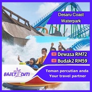 [PM KAMI UTK PROMO] Desaru Coast Adventure Waterpark Ticket