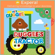 Hey Duggee: Duggee's Tractor by Hey Duggee (UK edition, boardbook)
