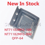 1PCS/LOT NT71182MFG-100 NT71182MFG-000 NT71182MFG QFP-64 SMD LCD screen chip New GOOD Quality