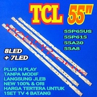BL BACKLIGHT LED TV TCL 55 INCH 55P65US 55P615 55 IN 55A20 55A8 8LED + 7LED