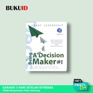 Smart Leadership: Being A Decision Maker 1 - Original