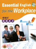 情境式職場英文：Essential English for the Workplace-Reading&amp;Writing