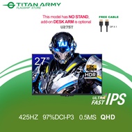 TITAN ARMY 27” DyDs Ultra Fast IPS QHD 425Hz OC 0.5ms 97%DCI-P3 HDR600 NO STAND Gaming Monitor (U275