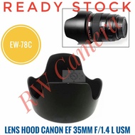 Lens Hood EW78C Canon 35mm F1.4 L USM Mark 1 35 mm F 1.4 EW-78C