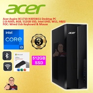 ACER ASPIRE XC1710 XC-1710-N305W11 DESKTOP PC Intel Core  I3-N305 8GD4 512SSD / WIN 11H / OFFICE OPI