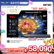 NEW 2026 TCL ทีวี 98 นิ้ว Premium QD-Mini LED Google TV 4K รุ่น 98T8D HVA Panel ระบบปฏิบัติการ Googl