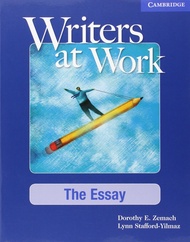 Writers at Work: The Essay Student's Book: The Essay