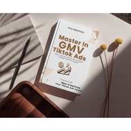 Buku Panduan Cara Setting GMV Max TikTok (MASTER IN GMV TIKTOK ADS BOOK)