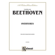 Kalmus - Beethoven: Overtures (1 Piano, 4 Hands)