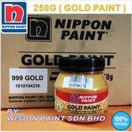 金漆 NIPPON Gold Paint ( 250GM ) 999  - FOR INTERIOR / EXTERIOR  / WOOD AND METAL / GOLD PAINT / WARNA EMAS / GOLD COLOUR