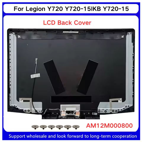 New For Kailxuling Legion Y720 Y720-15IKB Y720-15 LCD Back Cover / AShell With Hinge WiFi Cable ASSY