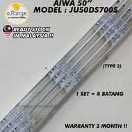 JU50DS700S AIWA 50" LED TV BACKLIGHT (LAMPU TV) AIWA 50 INCH LED TV BACKLIGHT 50DS700S JU50DS700