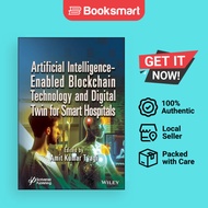 Artificial Intelligence-Enabled Blockchain Technology and Digital Twin - 9781394287390
