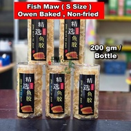Fish Maw ( S Size ) 花胶 Owen Baked , Non-fried (200gm/Bottle)