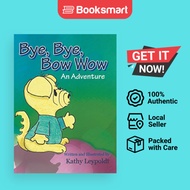 Bye Bye Bow Wow - Hardback - English - 9781682561409