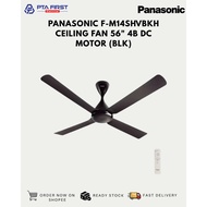 PANASONIC F-M14SHVBKH CEILING FAN 56" 4B DC MOTOR (BLK)