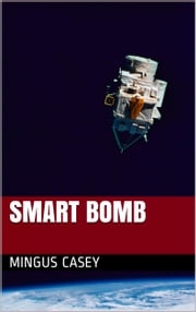 Smart Bomb Mingus Casey