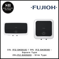 FUJIOH STORAGE WATER HEATER SQUARE / SLIM TYPE: 15L (FZ-SH3015) 20L (FZ-SH3520) 30L (FZ-SH3030) - 5 YEARS TANK  WARRANTY