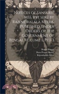 Notices of Sanskrit MSS. [1st ser.] by Rájendralála Mitra. Published Under Orders of the Government of Bengal Volume 1, Pt.1-3