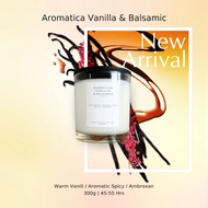 เทียนหอม Soy Wax น้ำหอม กลิ่น Aromatica Vanilla &amp; Balsamic 300g /10.14 oz Double wicks Candle จุดได้นาน Burn time of approximately : 45 - 55 hours เทียนอโรม่า- Eau Duelle Eau de Dip