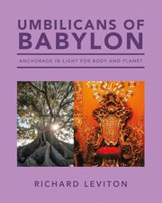 Umbilicans of Babylon Richard Leviton