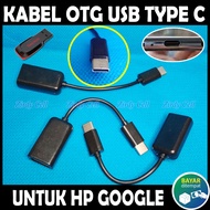 Kabel OTG USB TYPE C Sambungan Flashdisk Buat HP GOOGLE PHONE PIXEL 2 3 4 5 6 7 2A 3A 4A 5A 6A 7A X XL PRO GOOGLEPHONE Colokan Kabel Mouse Keyboard Game Printer Card Reader Ke Handphone Ponsel