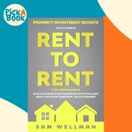 Property Investment Secrets - The Ultimate Rent To Rent 2-in-1 Book Bundle - Book by Sam Wellman (UK