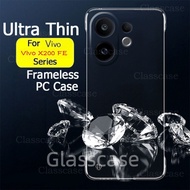 เคสสำหรับ Vivo X200 X 200 FE X200FE X200Pro X200ProMini X200Ultra บางไร้กรอบเปลือกสัมผัสใส PC แบบแข็