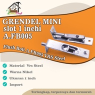 1 inch mini slot Flush Bolt A.FB005 VRS Steel