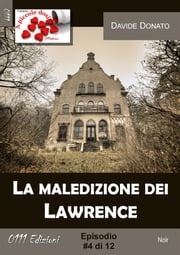 La maledizione dei Lawrence #4 Davide Donato