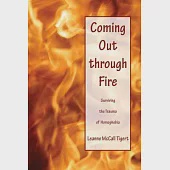 Coming Out Through Fire: Surviving the Trauma of Homophobia