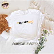 ShirtMe ENTREP AKO Entrepreneur Statement Shirt [AKO SERIES]