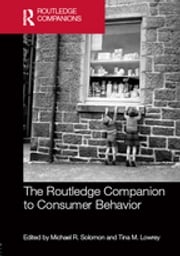 The Routledge Companion to Consumer Behavior Michael R. Solomon