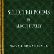 Selected Poems Aldous Huxley Aldous Huxley