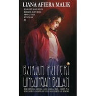 Bukan Puteri Lindungan Bulan - Liana Afiera Malik